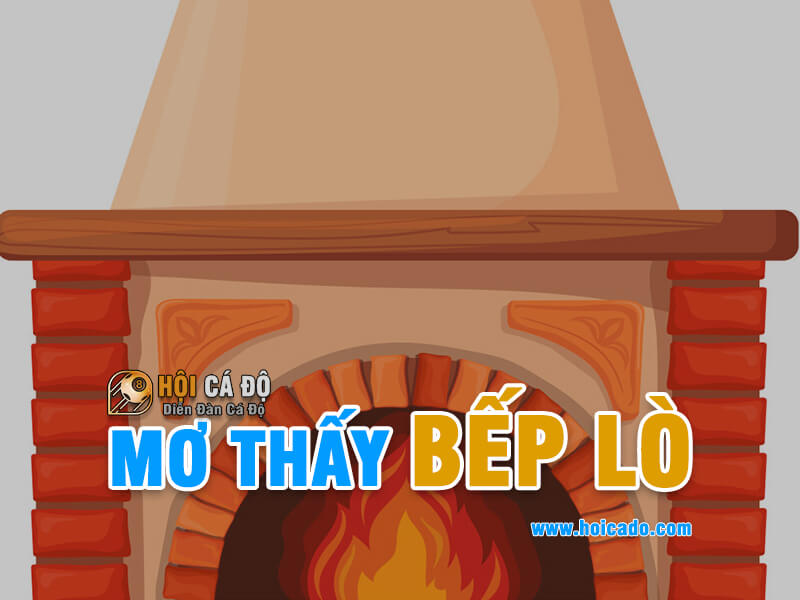Giải mã điềm báo giấc mơ thấy bếp lò